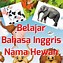 Nama Binatang Dalam Bahasa Inggris Dan Cara Membacanya